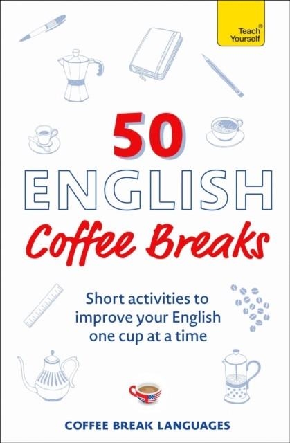 50 ENGLISH COFFEE BREAKS | 9781399810418 |  COFFEE BREAK LANGUAGES