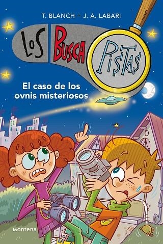 LOS BUSCAPISTAS 14 - EL CASO DE LOS OVNIS MISTERIOSOS | 9788418798641 | BLANCH, TERESA/LABARI, JOSÉ ÁNGEL