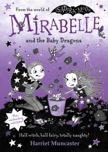 MIRABELLE 12 AND THE BABY DRAGONS | 9780192787989 | HARRIET MUNCASTER