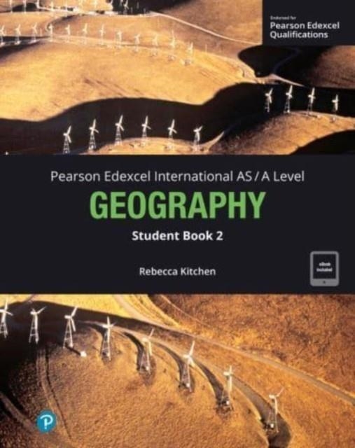 PEARSON EDEXCEL INTERNATIONAL A-LEVEL GEOGRAPHY STUDENT BOOK W/CODE | 9781292468051