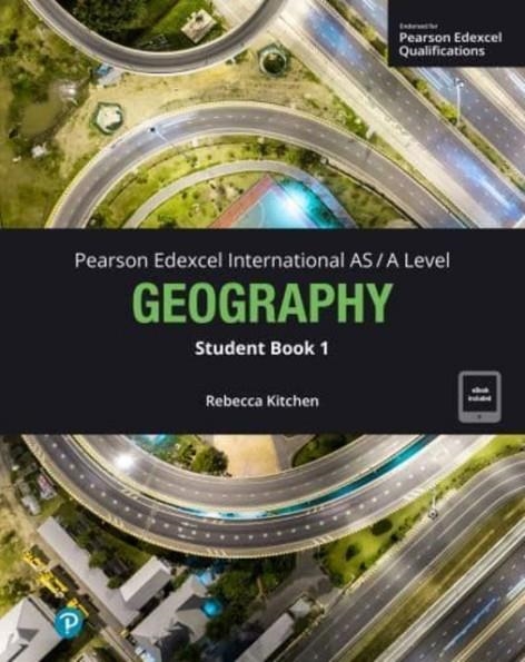 PEARSON EDEXCEL INTERNATIONAL AS-LEVEL GEOGRAPHY STUDENT BOOK W/CODE | 9781292736143