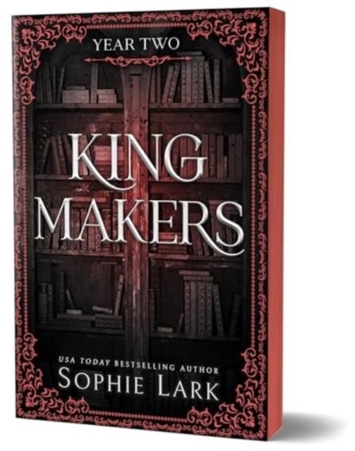 KINGMAKERS YEAR TWO | 9781464233869 | SOPHIE LARK