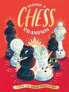 BECOME A CHESS CHAMPION | 9781838993627 | JAMES CANTY III