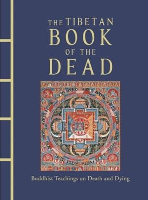 THE TIBETAN BOOK OF THE DEAD | 9781838862251