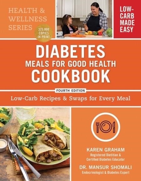 DIABETES MEALS FOR GOOD HEALTH COOKBOOK | 9780778807162 | KAREN GRAHAM , MANSUR SHOMALI