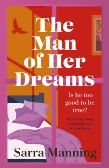 THE MAN OF HER DREAMS | 9781399707879 | SARRA MANNING