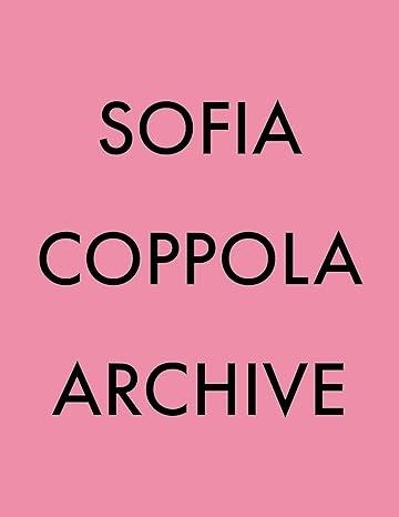 SOFIA COPPOLA: ARCHIVE | 9781915743138 | SOFIA COPPOLA