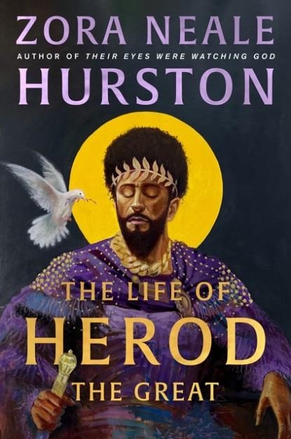 THE LIFE OF HEROD THE GREAT | 9780008732776 | ZORA NEALE HURSTON