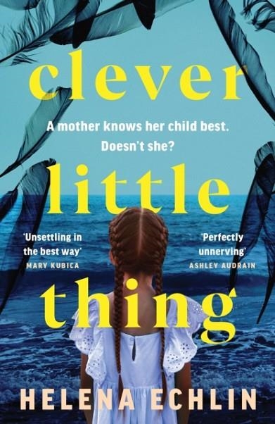 CLEVER LITTLE THING | 9781035421480 | HELENA ECHLIN