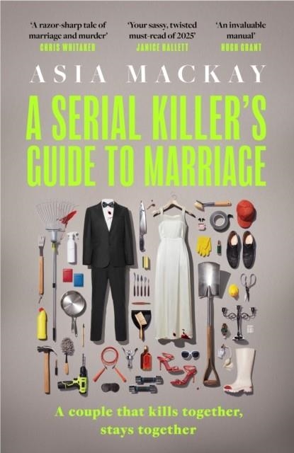 A SERIAL KILLER'S GUIDE TO MARRIAGE | 9781035419678 | ASIA MACKAY