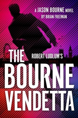 ROBERT LUDLUM'S THE BOURNE VENDETTA | 9781035910021 | BRIAN FREEMAN