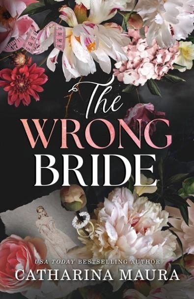 THE WRONG BRIDE | 9781464227134 | CATHARINA MAURA