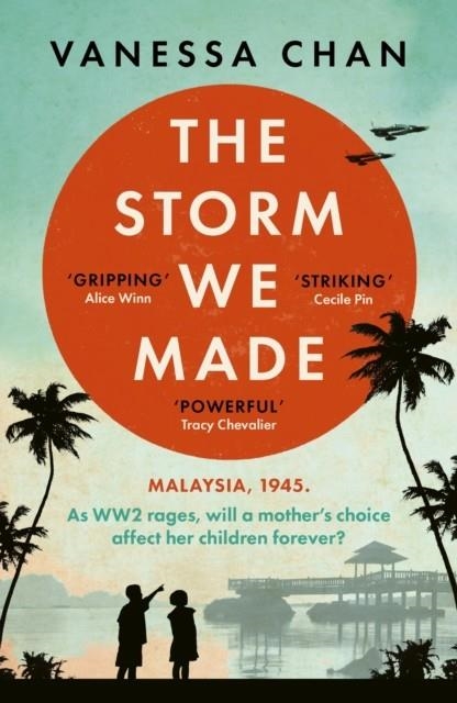 THE STORM WE MADE | 9781399712613 | VANESSA CHAN