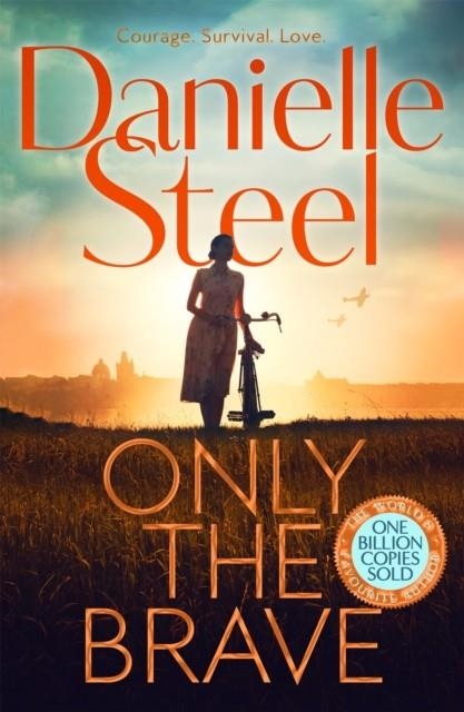 ONLY THE BRAVE | 9781529085808 | DANIELLE STEEL