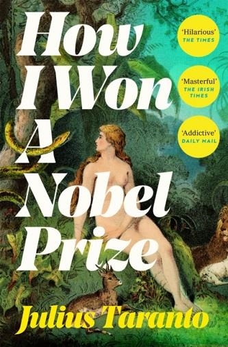 HOW I WON A NOBEL PRIZE | 9781035006854 | JULIUS TARANTO