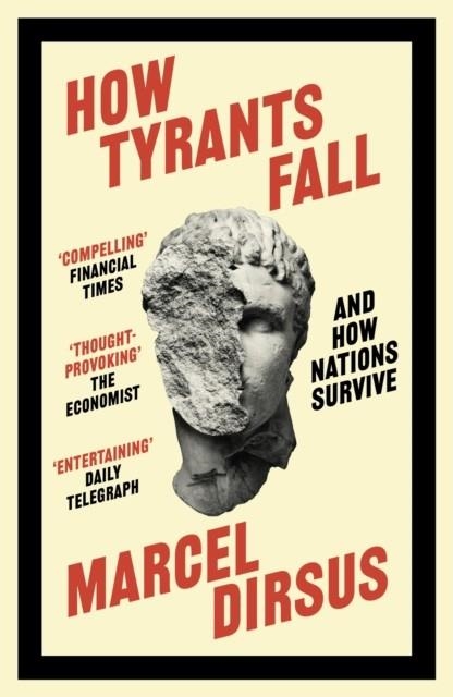 HOW TYRANTS FALL | 9781399809504 | MARCEL DIRSUS