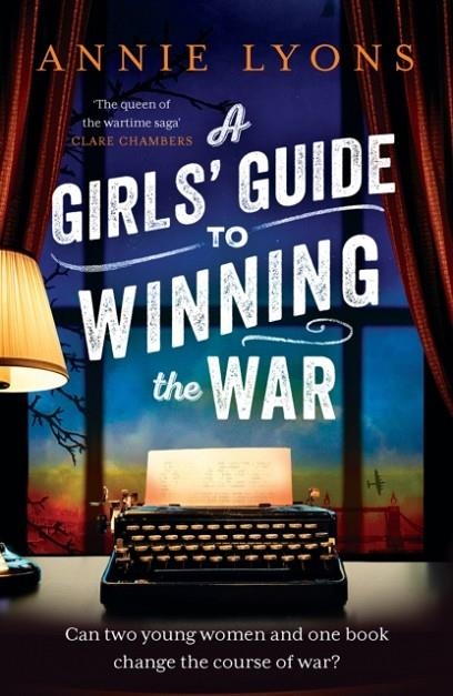 A GIRLS' GUIDE TO WINNING THE WAR | 9781035401116 | ANNIE LYONS