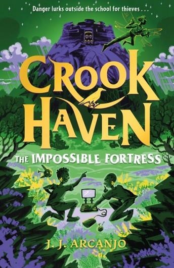 CROOKHAVEN: THE IMPOSSIBLE FORTRESS | 9781444978360 | J J ARCANJO