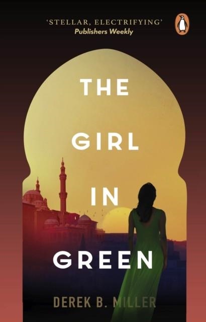 THE GIRL IN GREEN | 9781804991558 | DEREK B MILLER