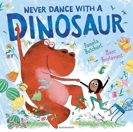 NEVER DANCE WITH A DINOSAUR | 9781408855881 | PAMELA BUTCHART