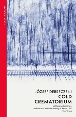 COLD CREMATORIUM | 9781784878887 | JOZSEF DEBRECZENI