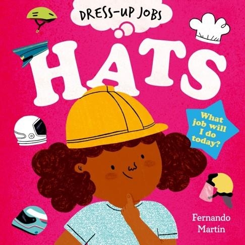 DRESS UP JOBS: HATS | 9780192789747 | FERNANDO MARTIN