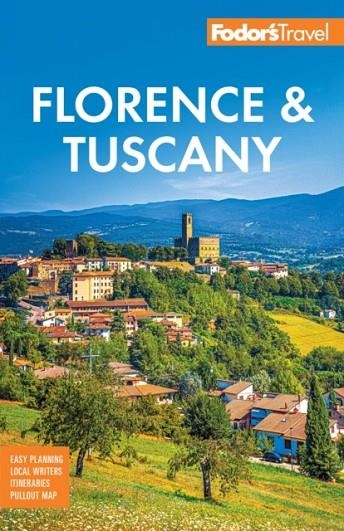 FLORENCE AND TUSCANY FODOR'S | 9781640977068