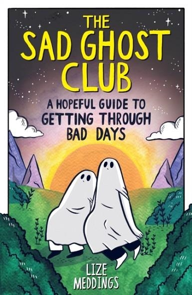 THE SAD GHOST CLUB | 9781526367303 | LIZE MEDDINGS