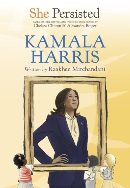 SHE PERSISTED: KAMALA HARRIS | 9798217039593 | CHELSEA CLINTON