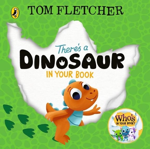 THERE'S A DINOSAUR IN YOUR BOOK | 9780241695111 | TOM FLETCHER