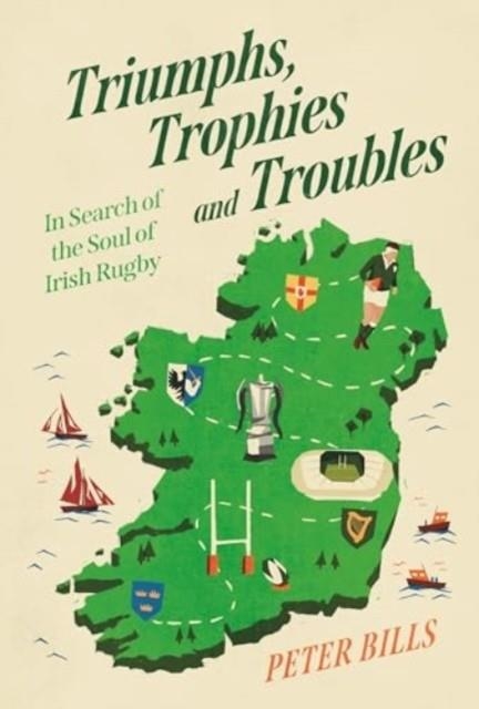 TRIUMPHS TROPHIES AND TROUBLES | 9781805461388 | PETER BILLS