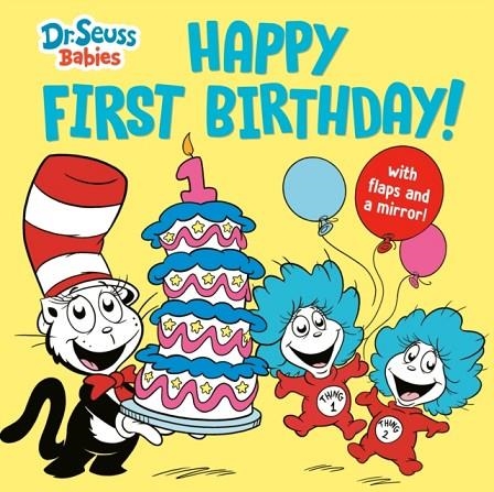 HAPPY FIRST BIRTHDAY! | 9780593813355 | DR SEUSS