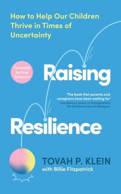 RAISING RESILIENCE | 9781800816541 | TOVAH P. KLEIN, BILLIE FITZPATRICK 