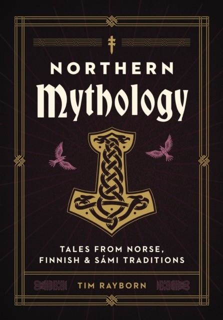 NORTHERN MYTHOLOGY | 9781646434619 | TIM RAYBORN