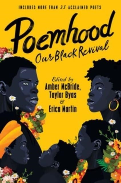 POEMHOOD: OUR BLACK REVIVAL | 9780063225282 | AMBER MCBRIDE, ERICA MARTIN, TAYLOR BYAS