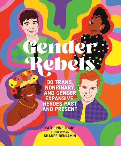 GENDER REBELS | 9780762481613 | KATHERINE LOCKE