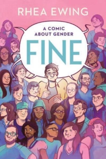 FINE : A COMIC ABOUT GENDER | 9781631496806 | RHEA EWING