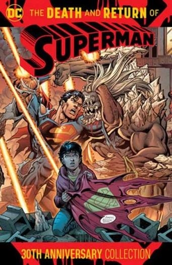 THE DEATH AND RETURN OF SUPERMAN 30TH ANNIVERSARY COLLECTION | 9781779528520 | ROGER STERN, GABRIEL RODRIGUEZ