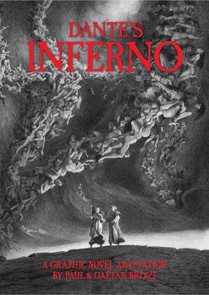 DANTE'S INFERNO | 9781419776755 | DANTE ALIGHIERI, PAUL BRIZZI, GAETAN BRIZZI