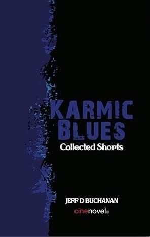 KARMIC BLUES | 9798472196130 | JEFF D BUCHANAN 