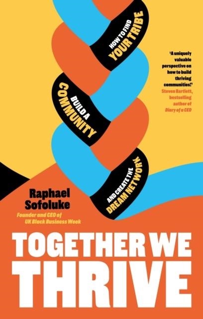 TOGETHER WE THRIVE | 9780241705131 | RAPHAEL SOFOLUKE