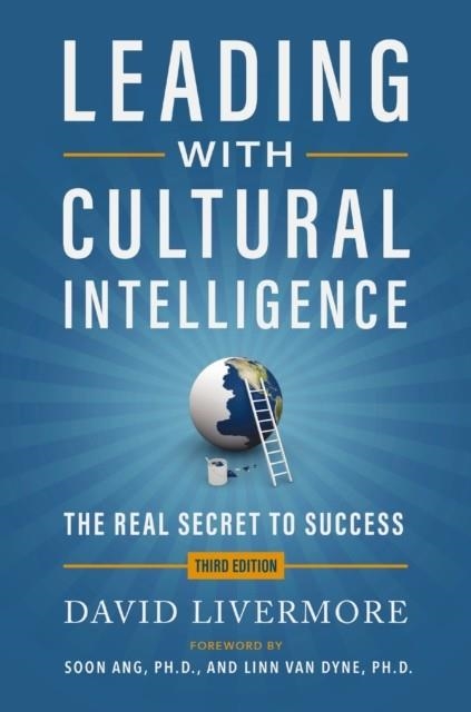 LEADING WITH CULTURAL INTELLIGENCE 3RD EDITION | 9781400247448 | DAVID LIVERMORE