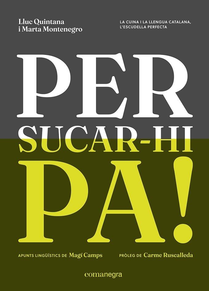 PER SUCAR-HI PA! | 9788410161238 | QUINTANA, LLUC/MONTENEGRO, MARTA