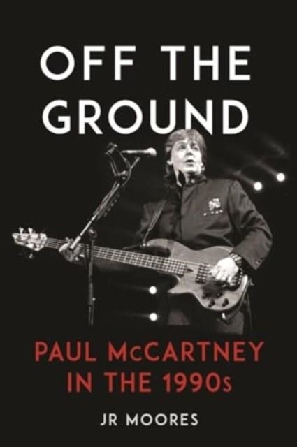 OFF THE GROUND | 9781789149425 | JR MOORES