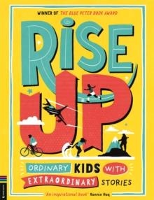 RISE UP : ORDINARY KIDS WITH EXTRAORDINARY STORIES | 9781916763227 | AMANDA LI