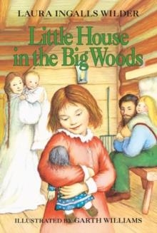 LITTLE HOUSE IN THE BIG WOODS | 9780064400015 | LAURA INGALLS WILDER