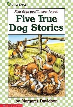 FIVE TRUE DOG STORIES | 9780590424011 | MARGARET DAVIDSON