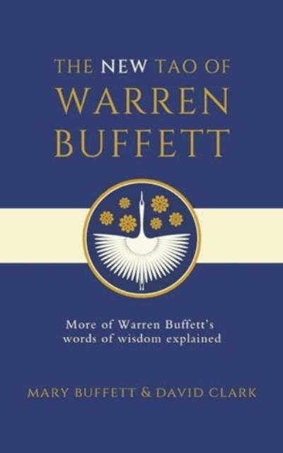 THE NEW TAO OF WARREN BUFFETT | 9781398540026 | MARY BUFFETT, DAVID CLARK