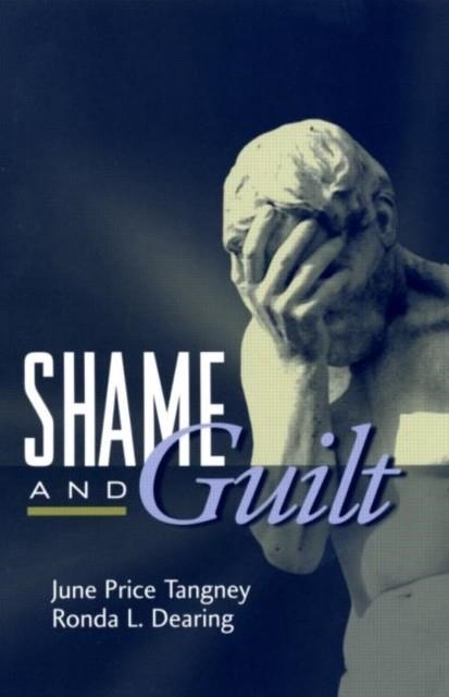 SHAME AND GUILT | 9781572309876 | JUNE PRICE TANGNEY, RONDA L. DEARING 