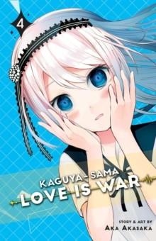 KAGUYA-SAMA: LOVE IS WAR, VOL. 4 : 4 | 9781974700493 | AKA AKASAKA